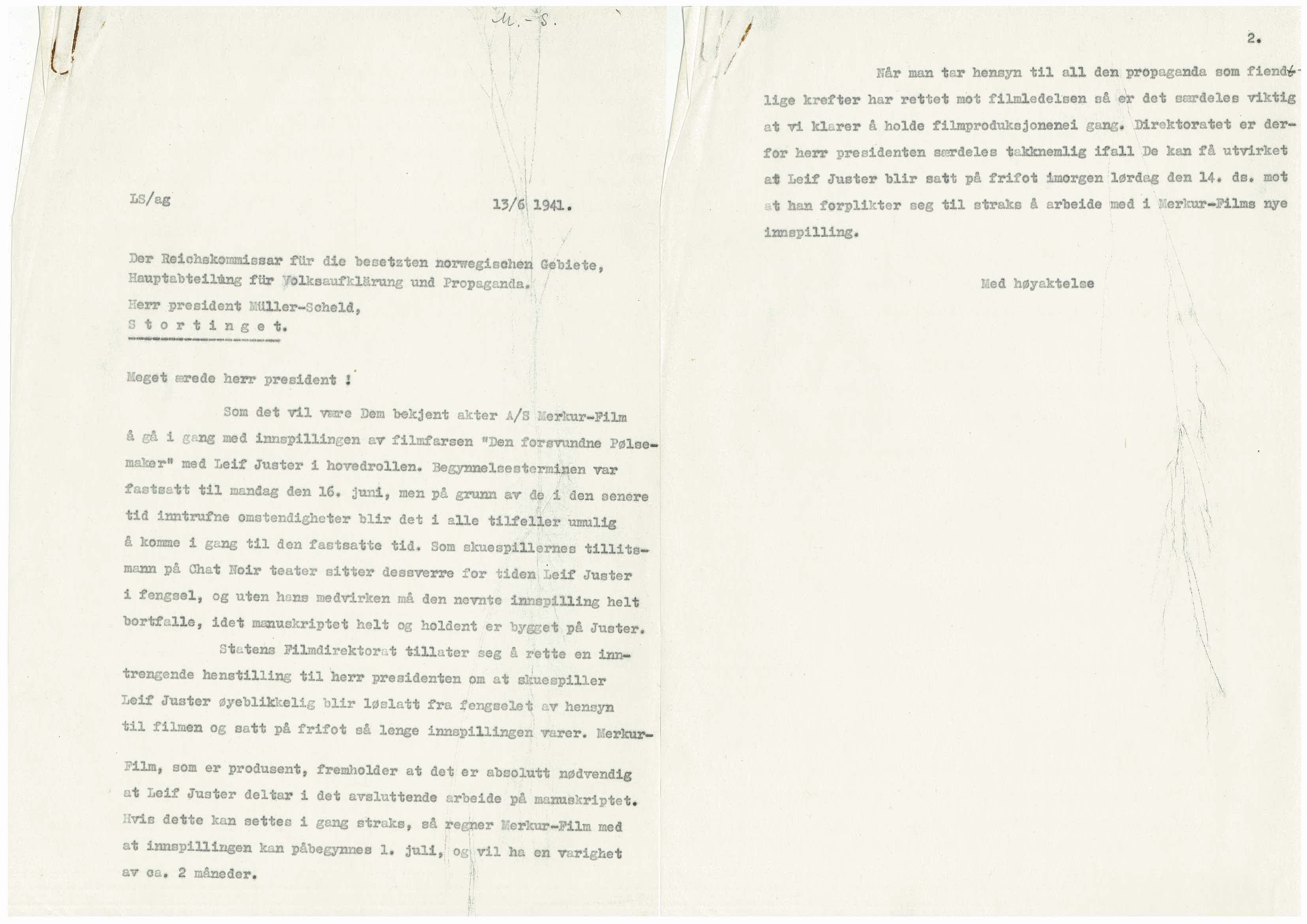 Leif Juster var tillitsvald for skodespelarane på Chat Noir og blei arrestert under skodespelarstreiken i 1941. Dette skapte problem for framdrifta av innspelinga av ”Den forsvundne pølsemaker”. Leif Sinding i filmdirektoratet henvende seg til tyske styresmakter og bad om forståing for saka. ”Den forsvundne pølsemaker” blei ein stor suksess og er en av norsk film sine klassikarar. RA/S-1330 Kultur og folkeopplysningsdepartementet, Statens Filmdirektorat.